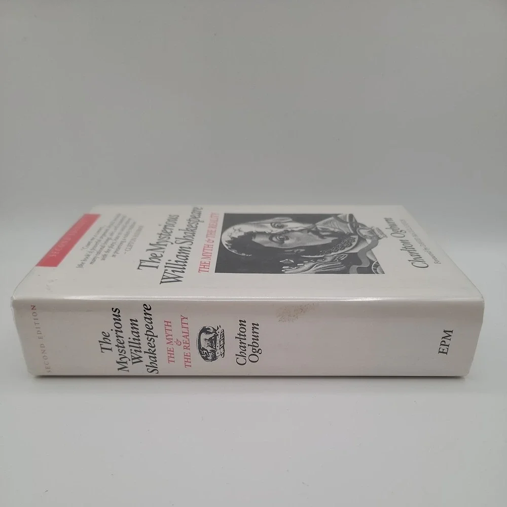 The Mysterious‎ William Shakespeare: The Myth & the Reality  by Ogburn, Charlton